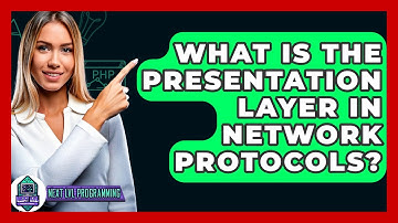 What Is The Presentation Layer In Network Protocols? - Next LVL Programming