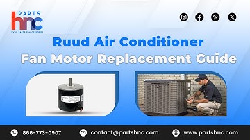 Ruud Air Conditioner Fan Motor Replacement Guide - PartsHnC