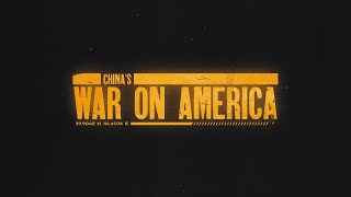 China's War On America