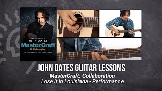 🎸 John Oates Guitar Lesson - Lose It in Louisiana - Performance - TrueFire