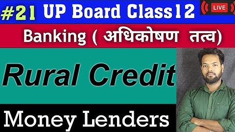 #21 Banking: Rural Credit- Money Lenders | UP Board 2021 | Live Class by Vijay Mishra Sir