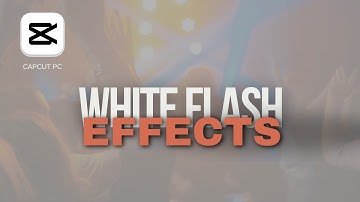 Create Stunning White Flash Effects in CapCut PC | Step-By-Step Guide