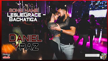 Leslie Grace - Bachatica [Daniel y Paz] @Sensual Bachata Dance