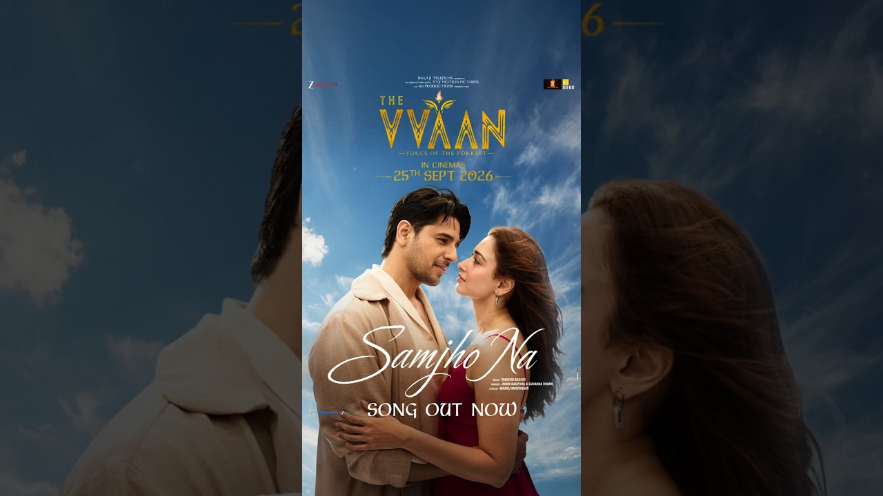 In the wilderness… they found their VVAAN ❤️#SamjhoNa Song Out Now #SidharthMalhotra #Tamannaah