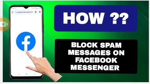 How To Block Spam Messages On Facebook Messenger