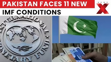 Pakistan Faces 11 New IMF Conditions, $7 Billion Lifeline Hanging by a Thread