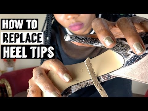 HOW TO REPLACE HEEL TIPS
