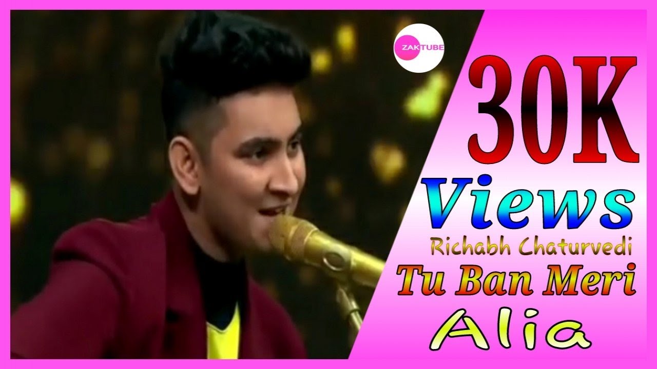 Tu Ban Meri Alia Official Song  Richabh Chaturvedi  Letest Song 2019  Alia Biggest Fan