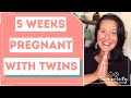 5 weeks pregnant with twins signs and symptoms