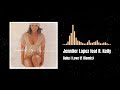 Jennifer Lopez feat R. Kelly - Baby I Love U! (Remix)