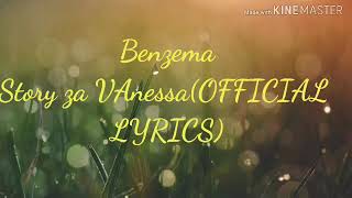 Benzema story za Vanessa (official lyrics)