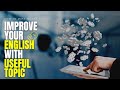 Improve your english with useful topic  listen and repeat english with alex and lea