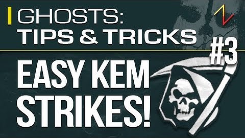 How To Get Easy KEM Strikes! - Ghosts Tips & Tricks Ep #03