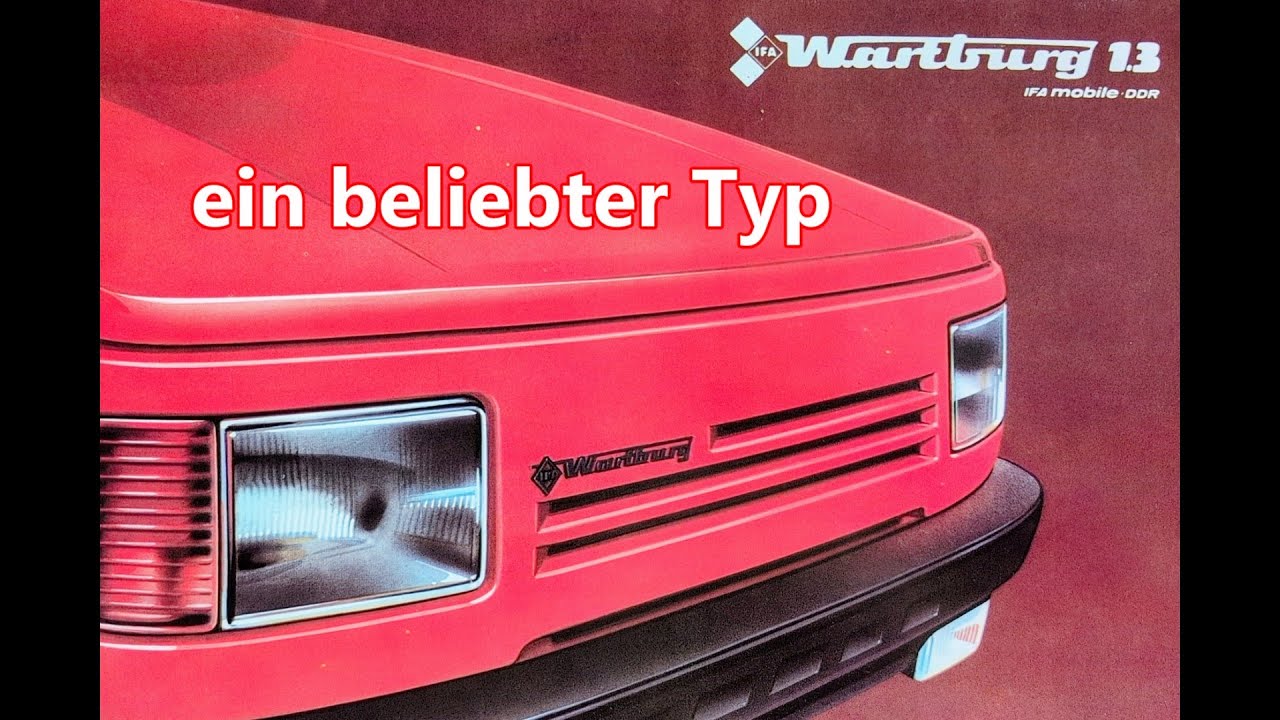 Wartburg 1.3 Prospekt, in Ungarn wird das Auto gerne gekauft.