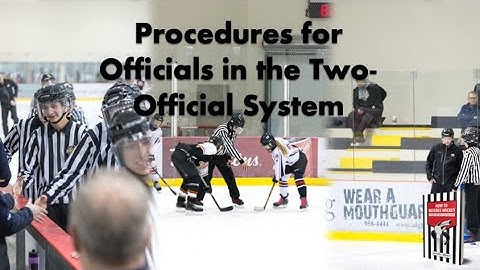 Procedures for Officials in the Two-Official System