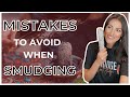 Biggest Mistakes to AVOID When Smudging