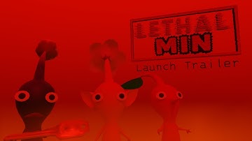 LethalMin Launch Trailer (OUTDATED)