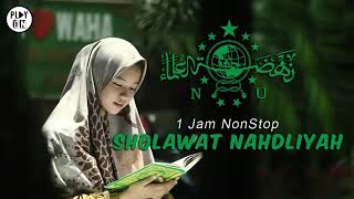 Sholawat nahdliyah. 1 jam nonstop