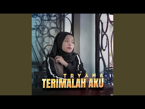 Terimalah Aku - Tryana