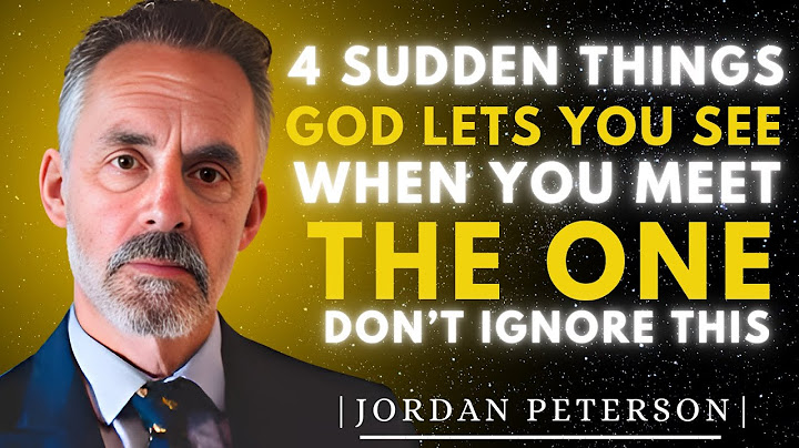 When you Meet the ONE Sent you & Approved to be Your Spouse 4 Sudden Things | Jordan Peterson SPEECH