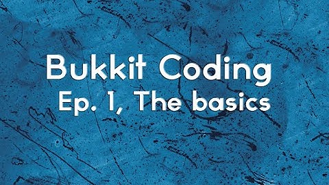 Bukkit Coding Tutorial | Episode 1, The basics