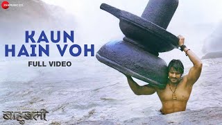 Kaun Hain Voh - Full Video | Baahubali - The Beginning | Kailash K | Prabhas | MM Kreem , Manoj M