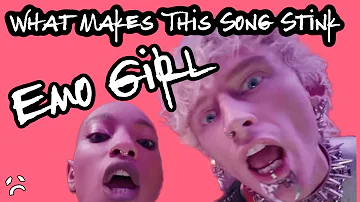 What Makes This Song Stink Ep. 7 - Machine Gun Kelly "Emo Girl"