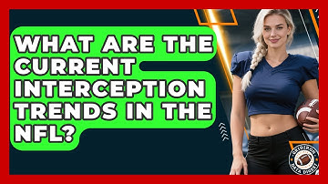What Are the Current Interception Trends in the NFL? | Gridiron Data Digest News