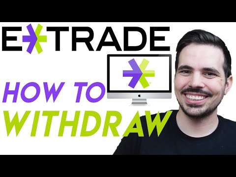 How To Withdraw Your Money From E-Trade