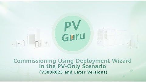 (English) PV Guru-Commissioning Using Deployment Wizard in the PV Only Scenario