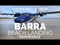 Barra Beach Landing Experience - Loganair Glasgow to Barra DHC-6-400 Review