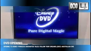 Opening to Disney Princess Enchanted Tales: Follow Your Dreams (2007) Australian DVD