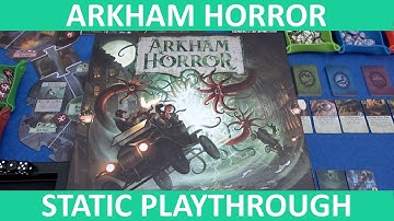 Arkham Horror Third Edition - Playthrough (Static Camera) [Part 1] - slickerdrips