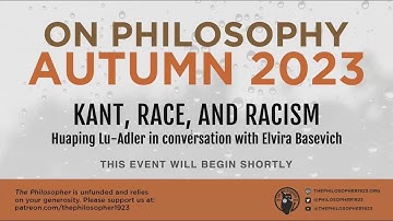"Kant, Race, and Racism": Huaping Lu-Adler in conversation with Elvira Basevich