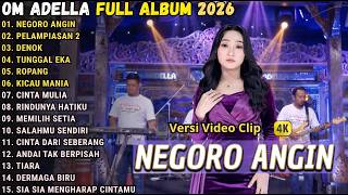 DIFARINA INDRA ADELLA - OM ADELLA FULL ALBUM TERBARU 2026 I DANGDUT KOPLO POPULER - NEGORO ANGIN
