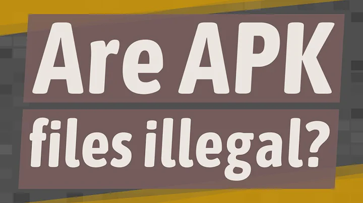 Are APK files illegal? (2023)