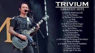 Best Songs Of  T R I V I U M  Full Album | T R I V I U M  Greatest Hits 2021