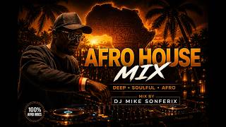 Afro House Mix 2026 | The Best of Afro House 2026 DJ Mike Sonferix