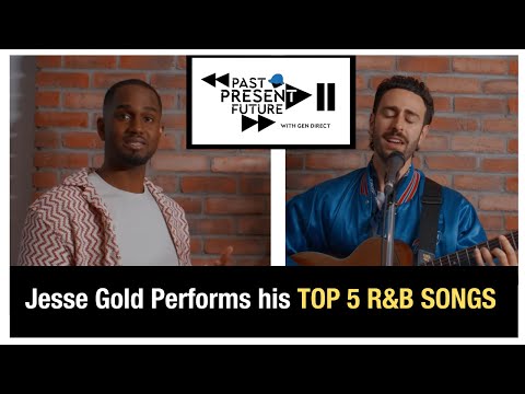 Jesse Gold Performs His TOP 5 R&B SONGS of ALL TIME