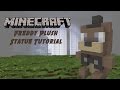 Minecraft Tutorial: Freddy Plush Toy (Five Night's At Freddy's) Statue