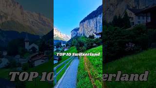 Top 10 Switzerland the best place In Switzerland ??  #travel #shorts #switzerland according Benny