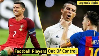 When Legendary Football Players Lose Control | Football Fights | Ronaldo , Messi | 2020