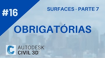 Curso de Civil 3D - Aula 16: Obrigatórias-02