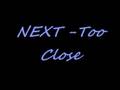 next - too close