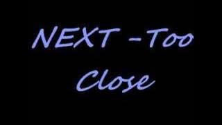 next - too close
