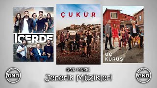 İçerde & Çukur & Üç Kuruş Jenerik Müzikleri
