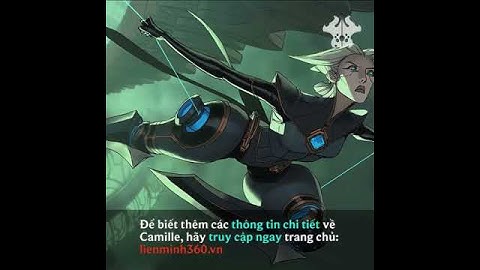 CAMILLE - Cắt Đứt Ràng Buộc - Tướng mới Liên Minh Huyền Thoại