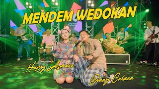 MENDEM WEDOKAN - Denny Caknan x Happy Asmara (Lirik   Terjemahan)