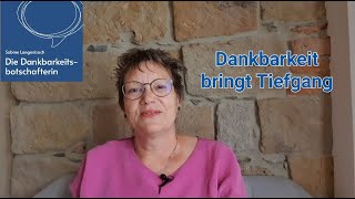 Dankbarkeit bringt Tiefgang