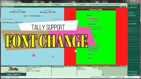FONT CHANGE iN TALLY ERP9 6.3.1 | TALLY KA FONT CHANGE | HOW TO CHANGE FONT IN TALLY ERP9